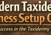 The Modern Taxidermy Business Setup Guide The Modern Taxidermy Business Setup Guide